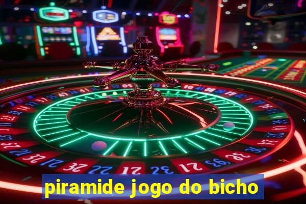 piramide jogo do bicho